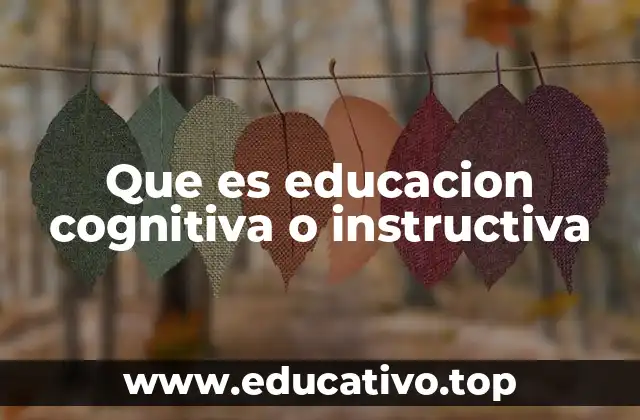Cómo se diferencia la educación cognitiva de otros modelos pedagógicos