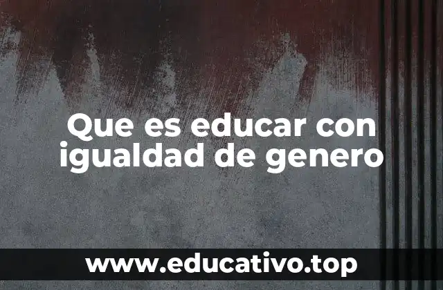 La importancia de construir una educación inclusiva