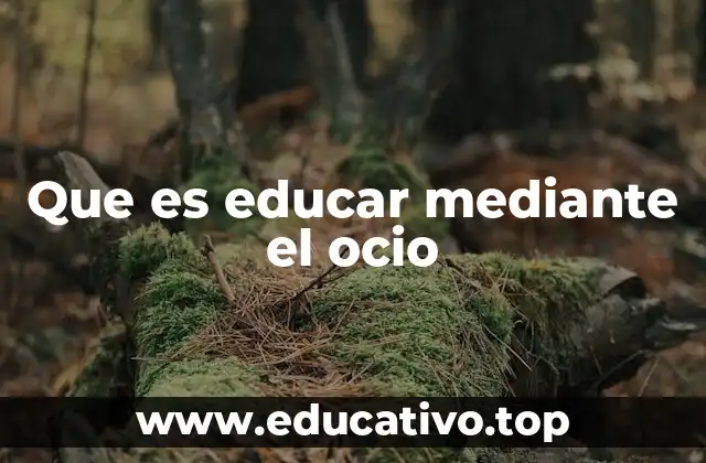 El ocio como espacio de formación integral