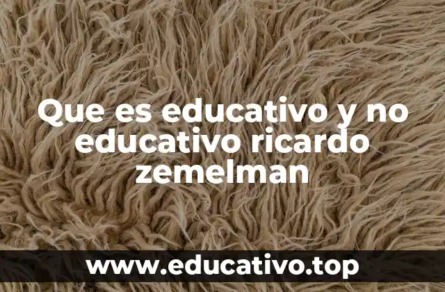 El rol del docente en la distinción entre lo educativo y lo no educativo