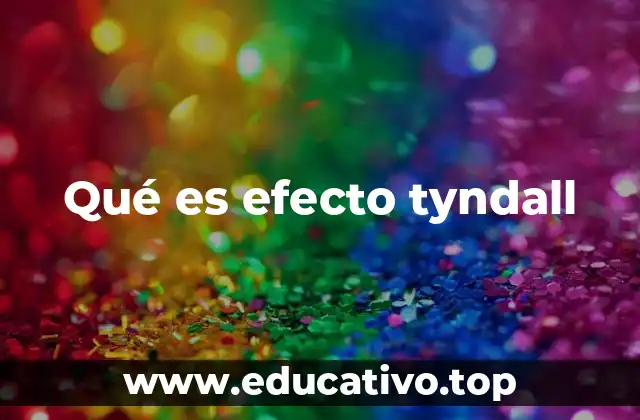 Qué es efecto tyndall