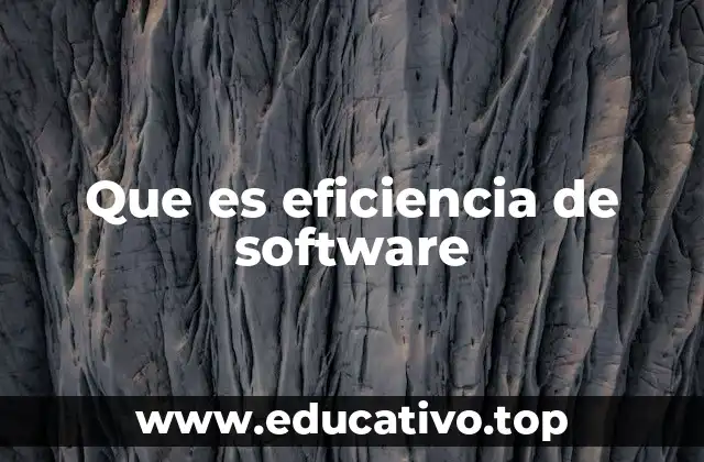 Que es eficiencia de software
