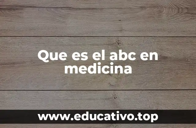 Que es el abc en medicina