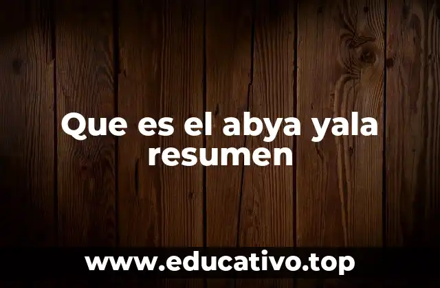 Que es el abya yala resumen