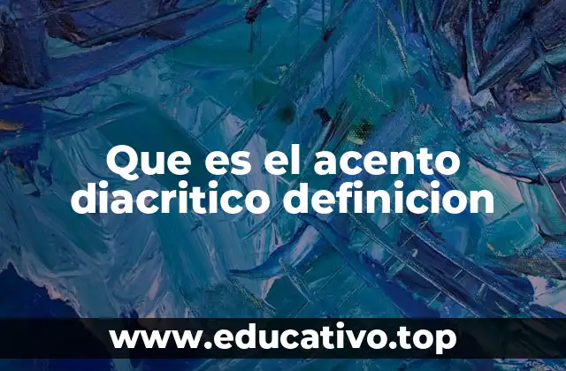 Que es el acento diacritico definicion