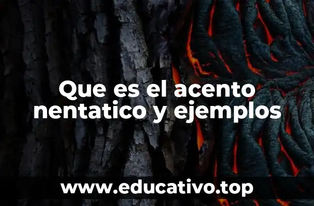 Que es el acento nentatico y ejemplos