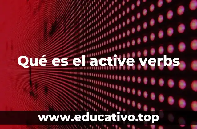 Qué es el active verbs