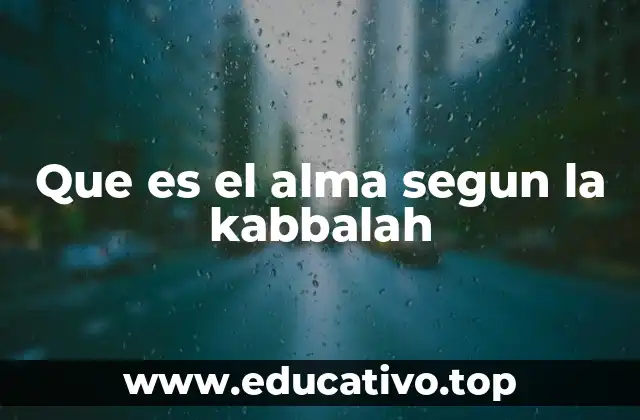 Que es el alma segun la kabbalah
