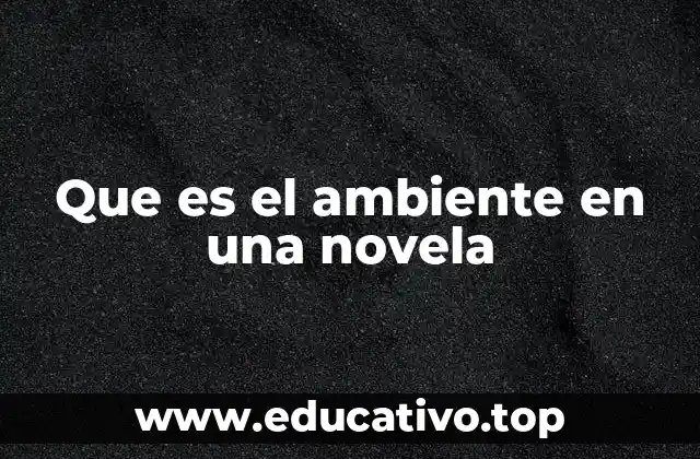 La importancia del entorno en la narrativa