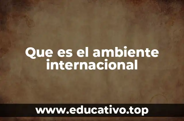 Cómo las decisiones nacionales se ven afectadas por el entorno global