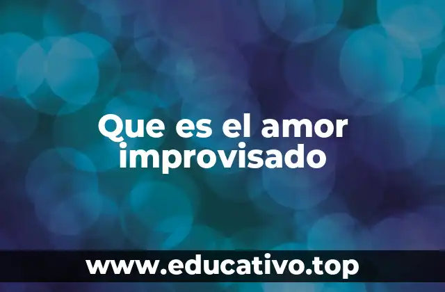 La esencia del amor sin previo aviso