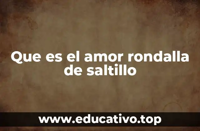 Que es el amor rondalla de saltillo