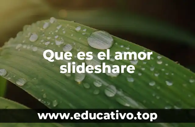 Que es el amor slideshare