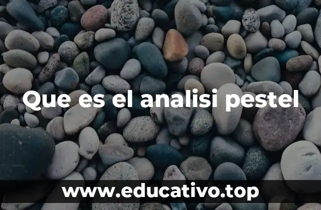 Que es el analisi pestel