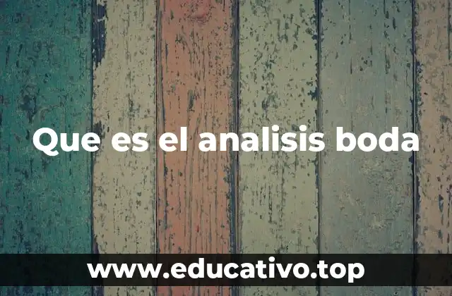 Que es el analisis boda
