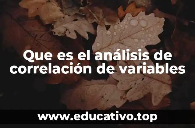 Que es el análisis de correlación de variables