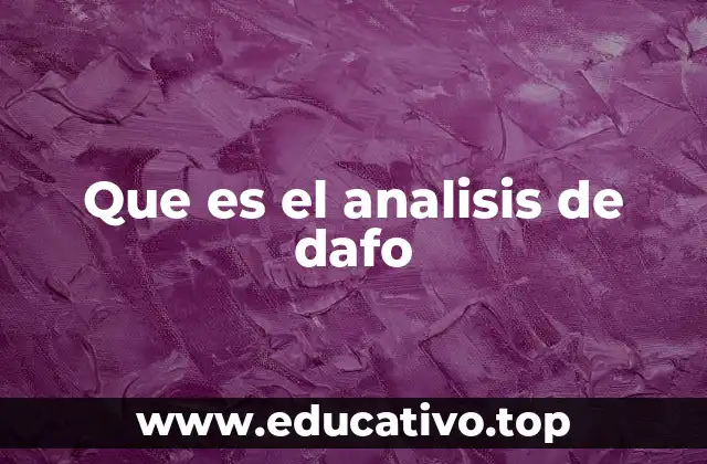 Que es el analisis de dafo