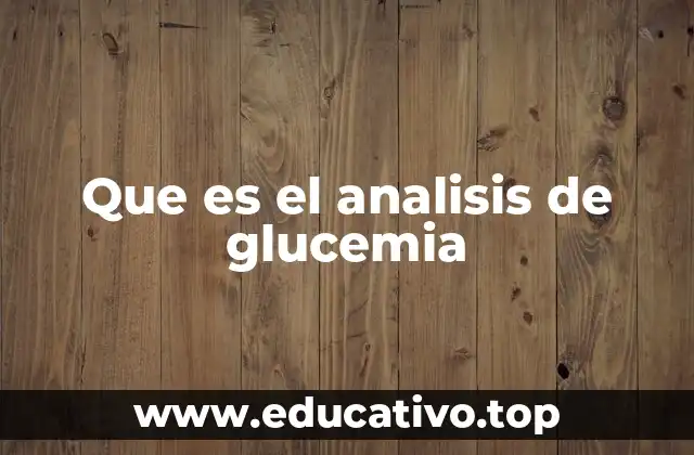 Que es el analisis de glucemia