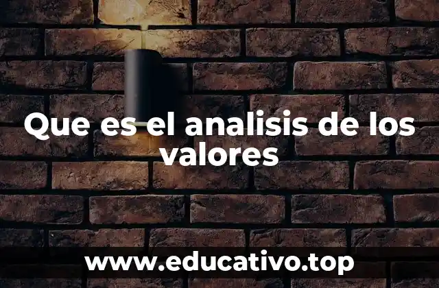 Que es el analisis de los valores