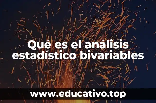 Qué es el análisis estadístico bivariables