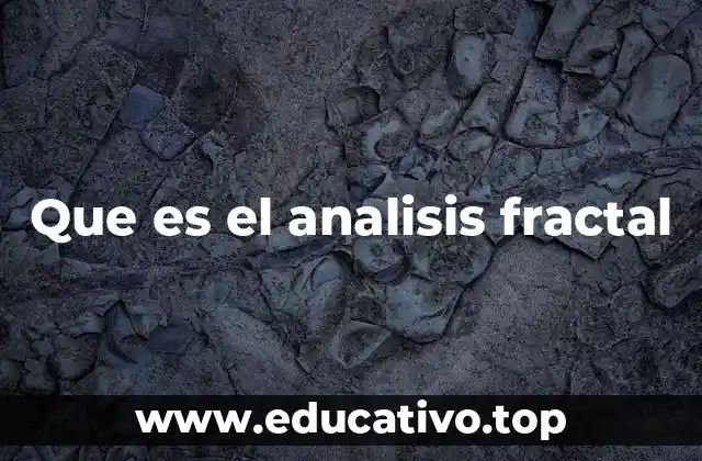 Que es el analisis fractal