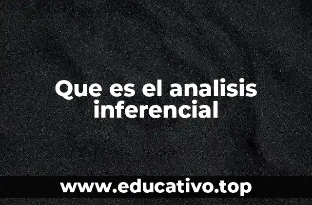 Que es el analisis inferencial