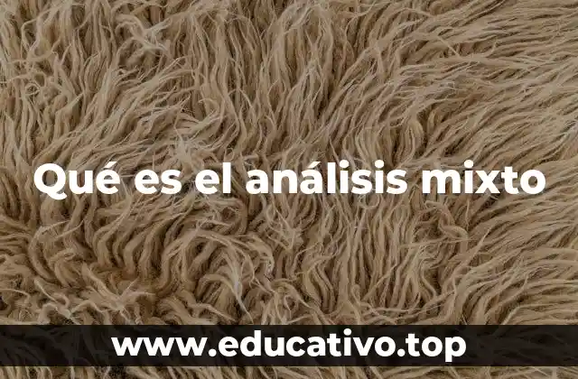 Qué es el análisis mixto