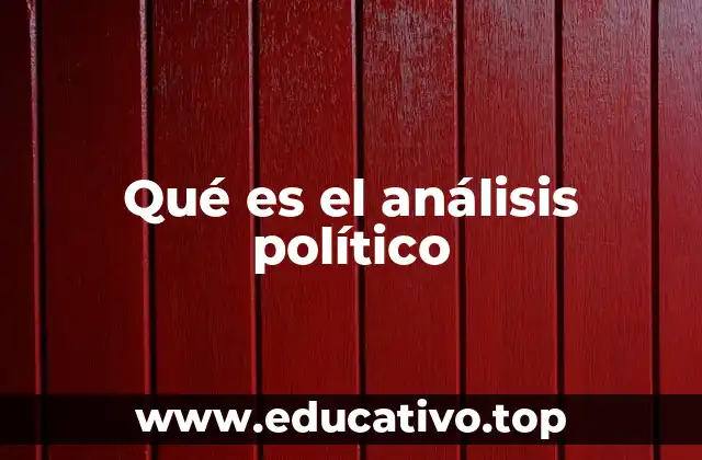 Qué es el análisis político