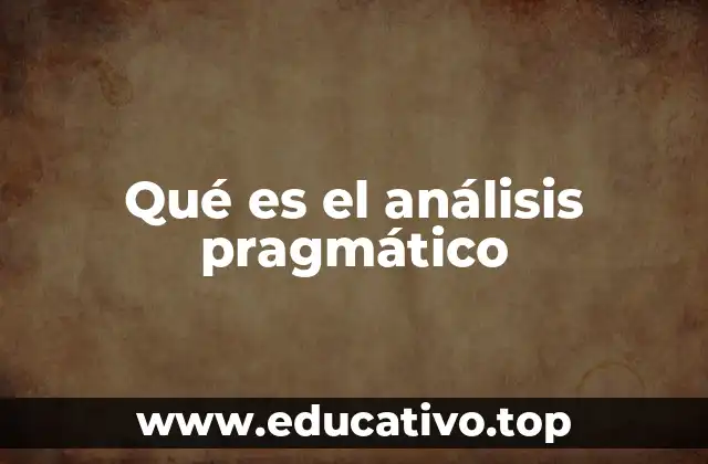 Qué es el análisis pragmático