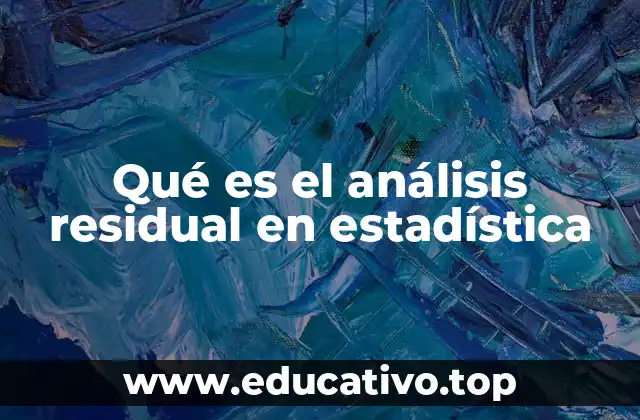 Qué es el análisis residual en estadística
