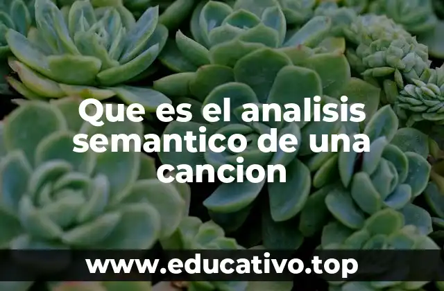 Que es el analisis semantico de una cancion