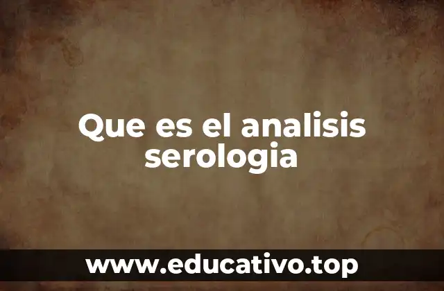 Que es el analisis serologia