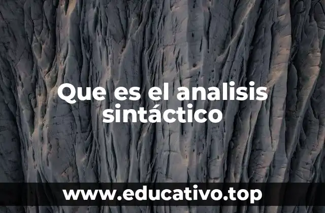 La importancia del análisis sintáctico en el estudio del lenguaje