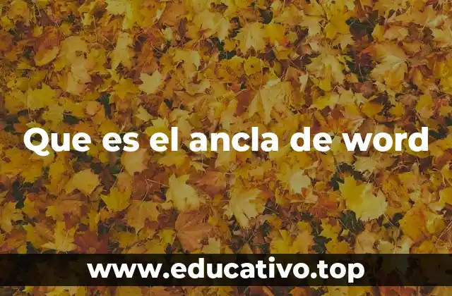 Que es el ancla de word