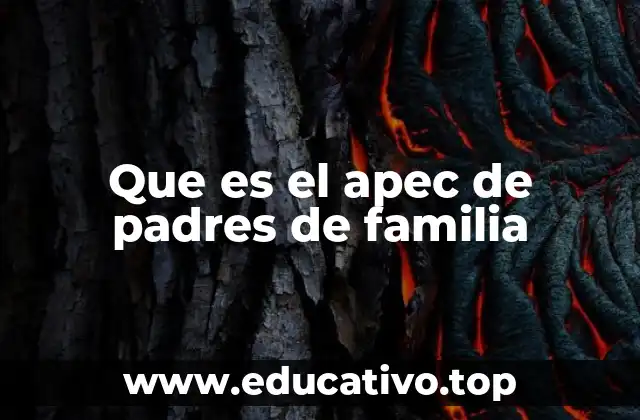 Que es el apec de padres de familia