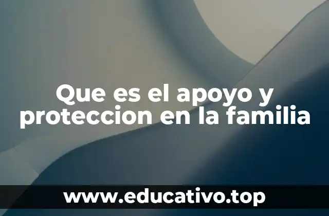 El rol del entorno familiar en el desarrollo emocional