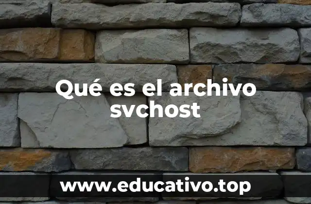 Qué es el archivo svchost