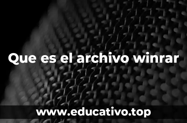Que es el archivo winrar