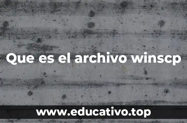 Que es el archivo winscp