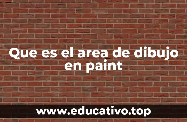 Que es el area de dibujo en paint