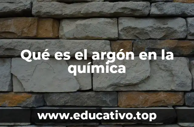 Qué es el argón en la química