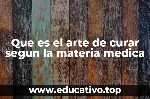 El conocimiento farmacológico como base del arte de curar