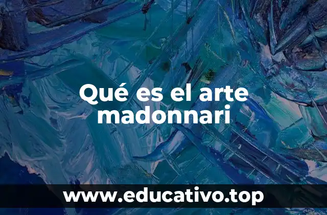 Qué es el arte madonnari