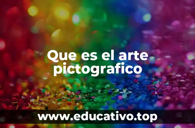 Que es el arte pictografico