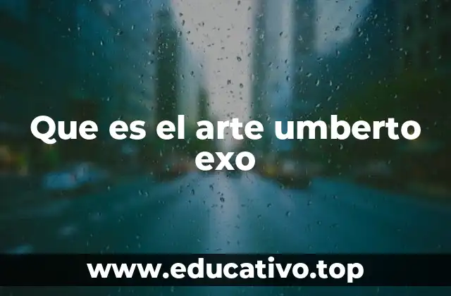 Que es el arte umberto exo