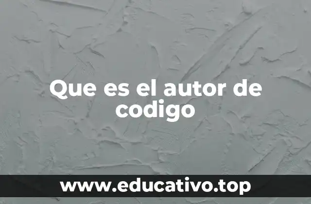 Que es el autor de codigo