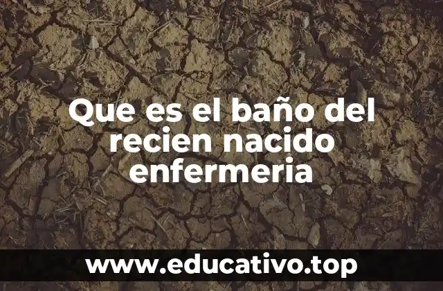 La importancia del cuidado higiénico en los primeros días de vida