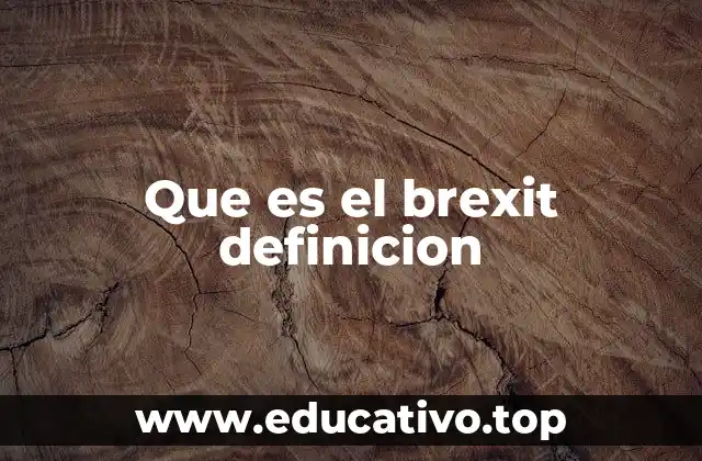 Que es el brexit definicion