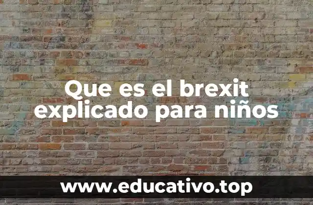 Cómo afectó el Brexit al mundo