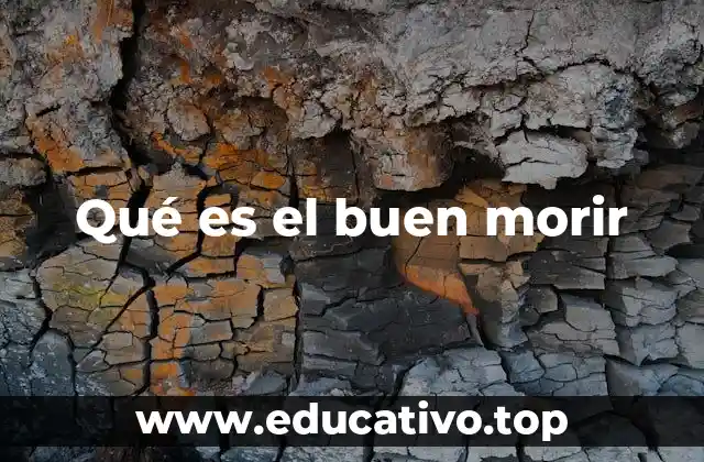 Qué es el buen morir